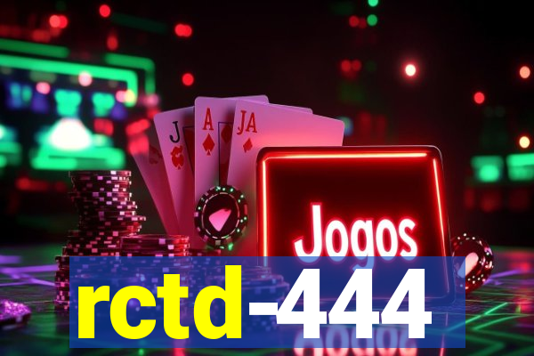 rctd-444