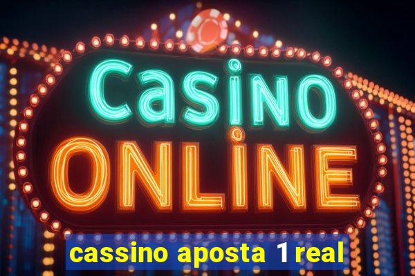 cassino aposta 1 real