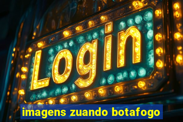 imagens zuando botafogo