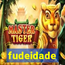 fudeidade