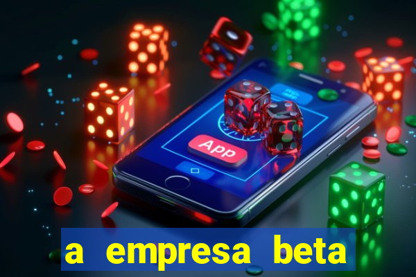 a empresa beta finalizou dezembro com 20 unidades