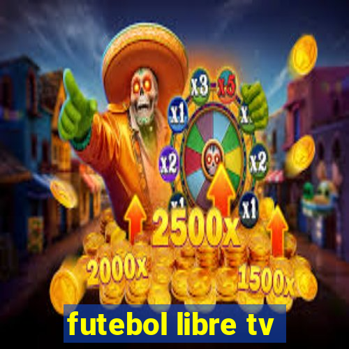 futebol libre tv