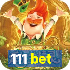 111 bet