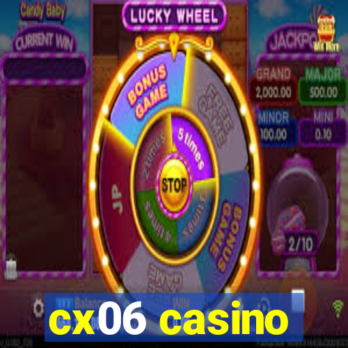 cx06 casino