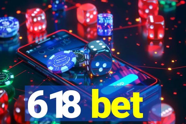 618 bet