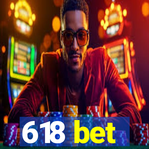 618 bet