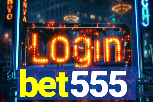 bet555