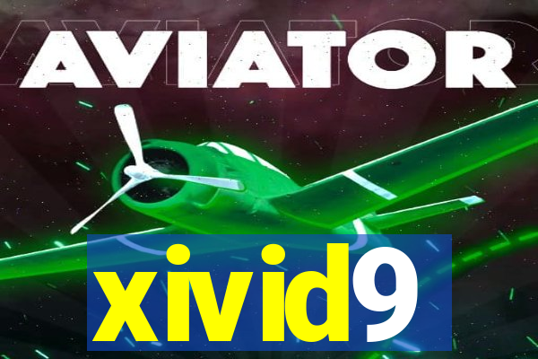 xivid9