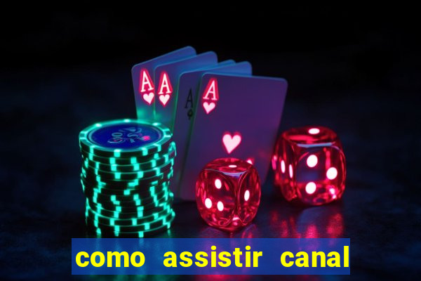 como assistir canal viva de graça