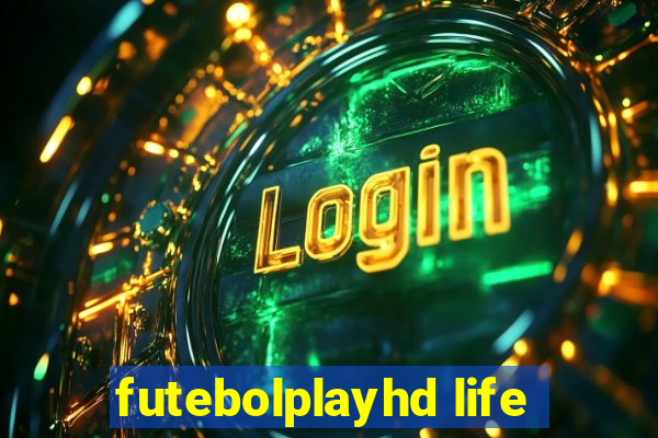 futebolplayhd life