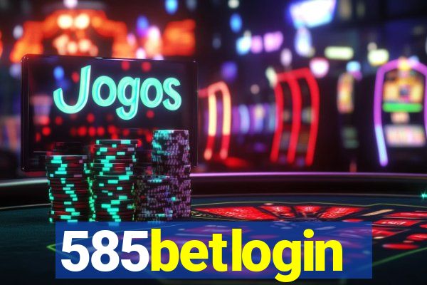 585betlogin