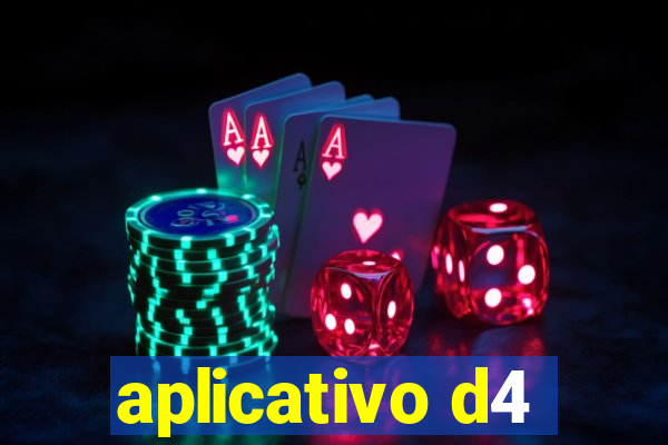 aplicativo d4