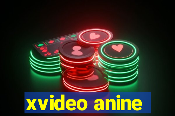 xvideo anine