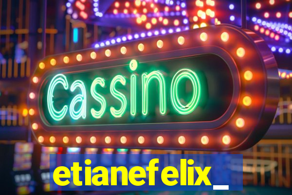 etianefelix_