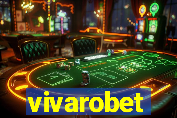 vivarobet