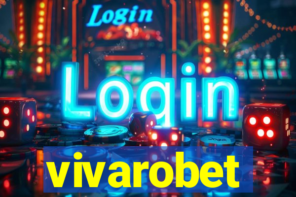 vivarobet