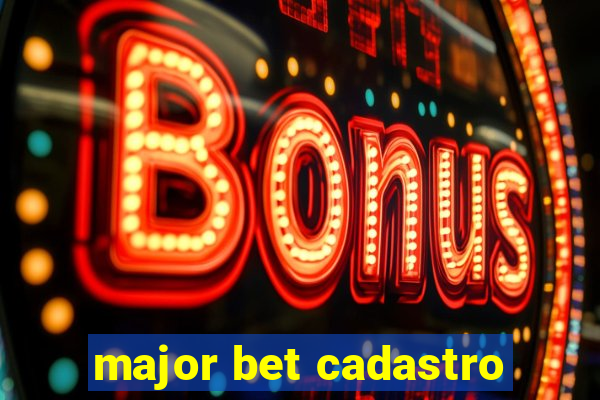 major bet cadastro