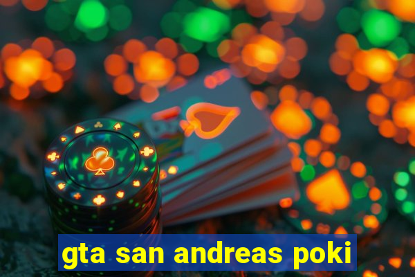 gta san andreas poki