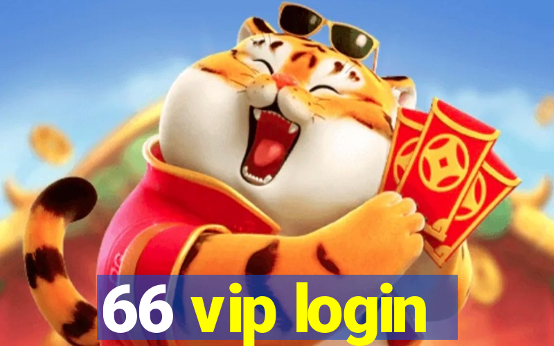 66 vip login
