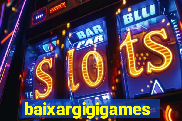 baixargigigames