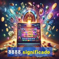 8888 significado