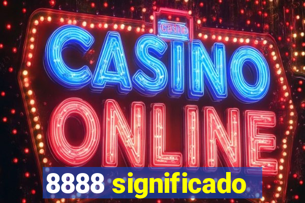8888 significado