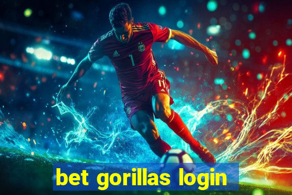 bet gorillas login