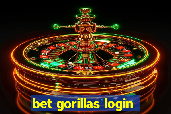 bet gorillas login