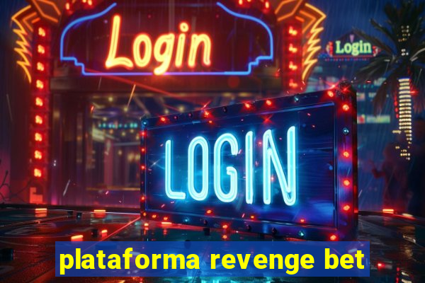 plataforma revenge bet