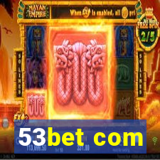 53bet com