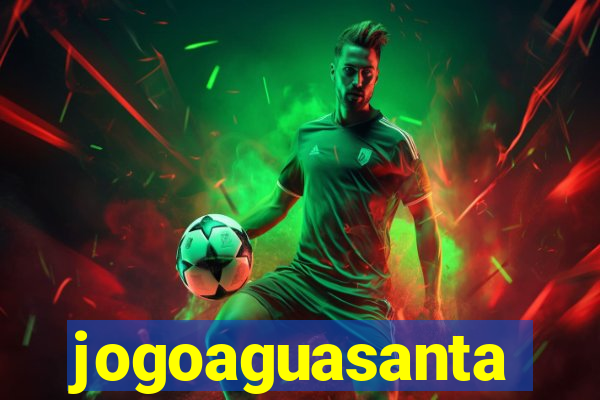 jogoaguasanta