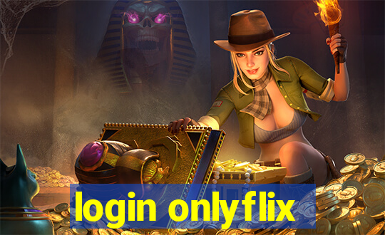 login onlyflix