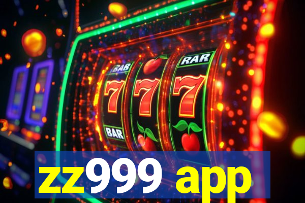 zz999 app