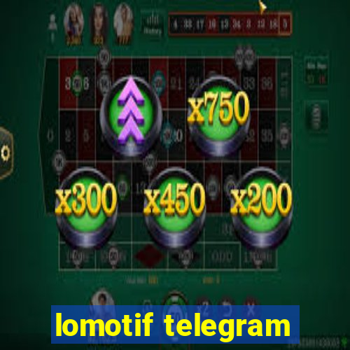lomotif telegram