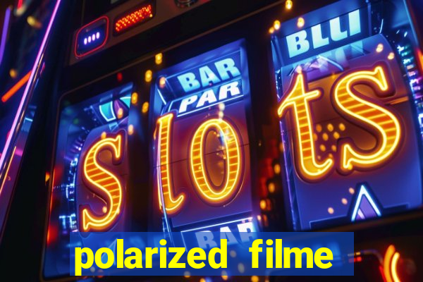 polarized filme completo dublado