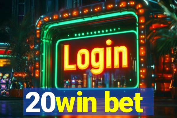 20win bet