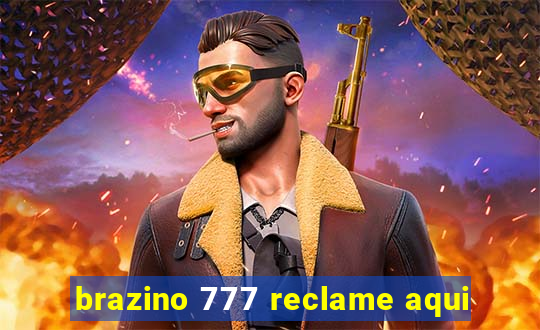 brazino 777 reclame aqui