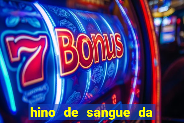 hino de sangue da harpa 372