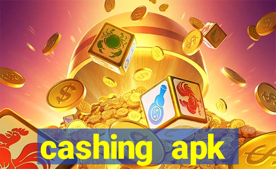 cashing apk dinheiro infinito