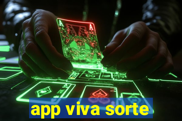 app viva sorte