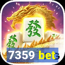 7359 bet
