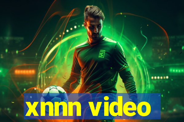 xnnn video