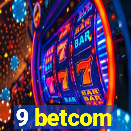 9 betcom