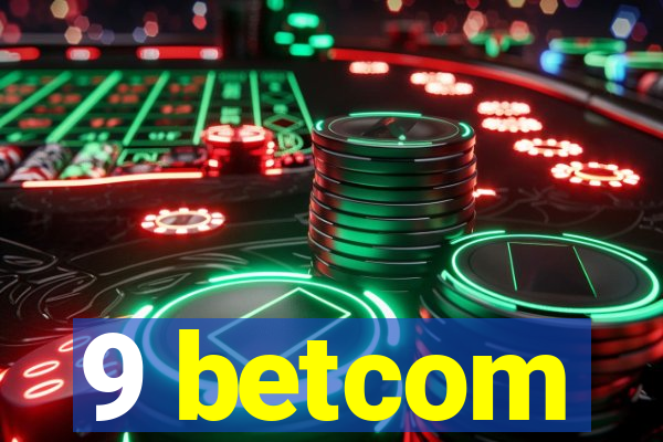 9 betcom