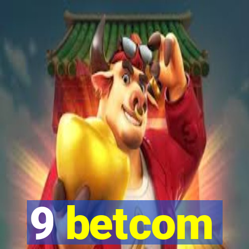 9 betcom