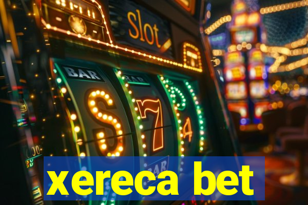 xereca bet