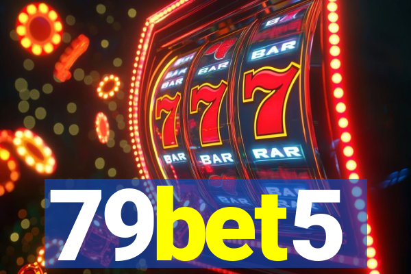 79bet5