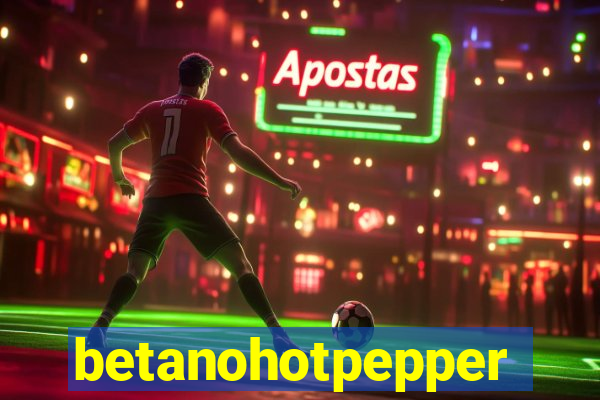 betanohotpepper