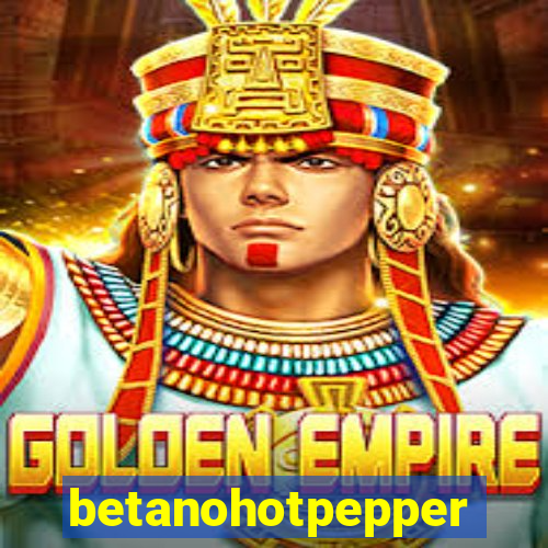 betanohotpepper
