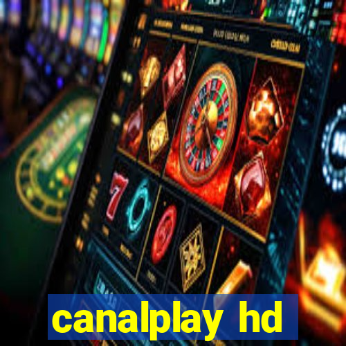 canalplay hd